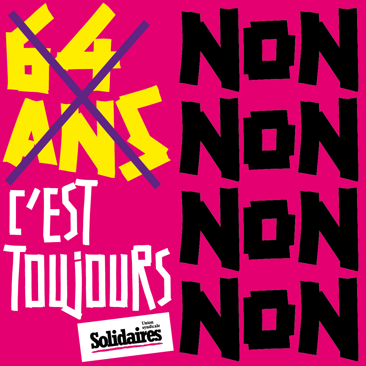 64 ans c’est toujours NON NON NON